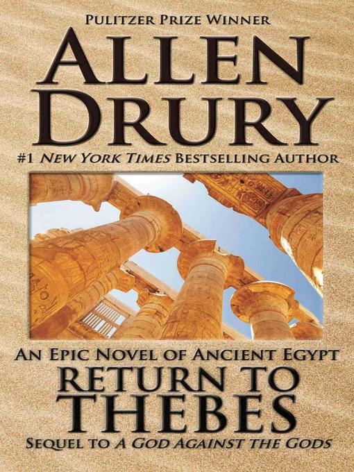 Title details for Return to Thebes by Allen Drury - Available
